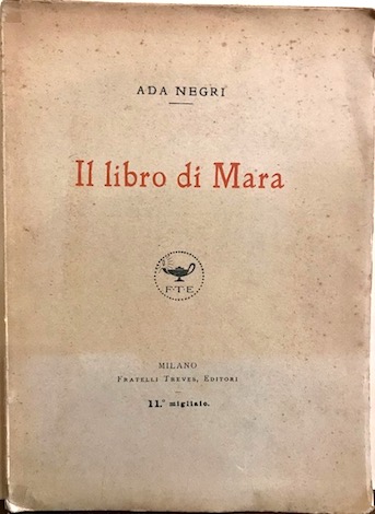 Ada Negri Il libro di Mara 1920 Milano Fratelli Treves